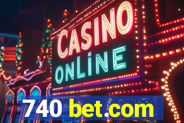 740 bet.com